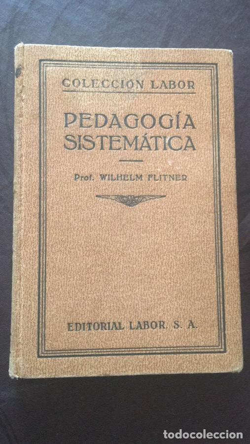 Libri di seconda mano: Pedagog&iacute;a sistem&aacute;tica - Flitner, Wilhelm