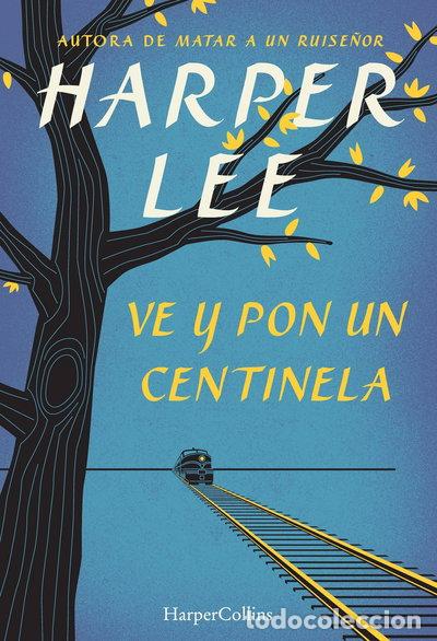 books: Ve y pon un centinela- 9788468767031