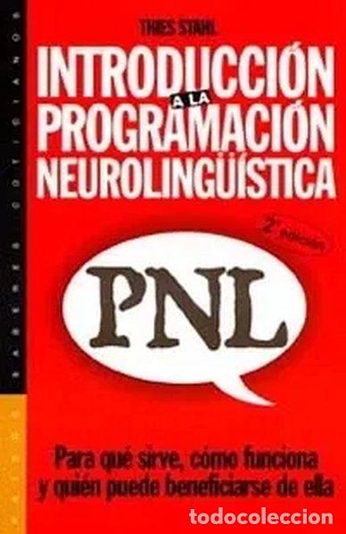 Libros: Introducci&oacute;n a la programaci&oacute;n neuroling&uuml;&iacute;stica (PNL)- 9788449308352