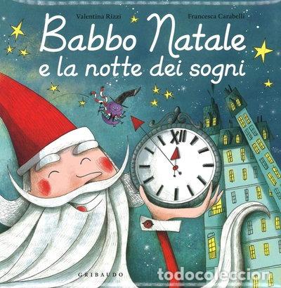 Libros: Babbo Natale e la notte dei sogni- 9788858016213