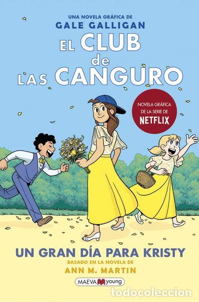 Livres: El Club de las Canguro 6: Un gran d&iacute;a para Kristy- 9788418184468