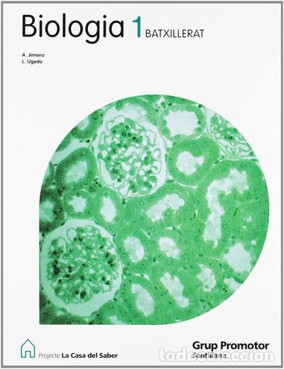 books: Biolog&iacute;a 1 Batxillerat La Casa Del Saber- 9788479183349