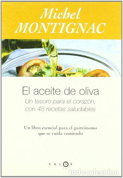 books: El aceite de oliva. Un tesoro para el coraz&oacute;n, con 48 recetas saludables- 9788483076408