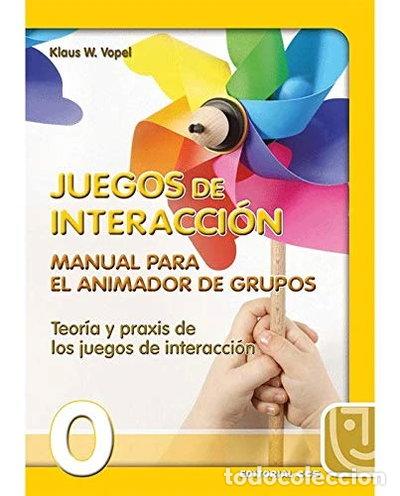 books: Juegos de interacci&oacute;n 0. Manual para el animador de grupos- 9788470438516