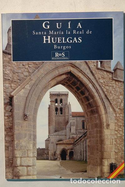 Libros: Santa Mar&iacute;a la Real de Huelgas: Burgos- 9788471203373