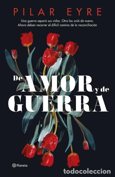 Libros: De amor y de guerra- 9788408276685