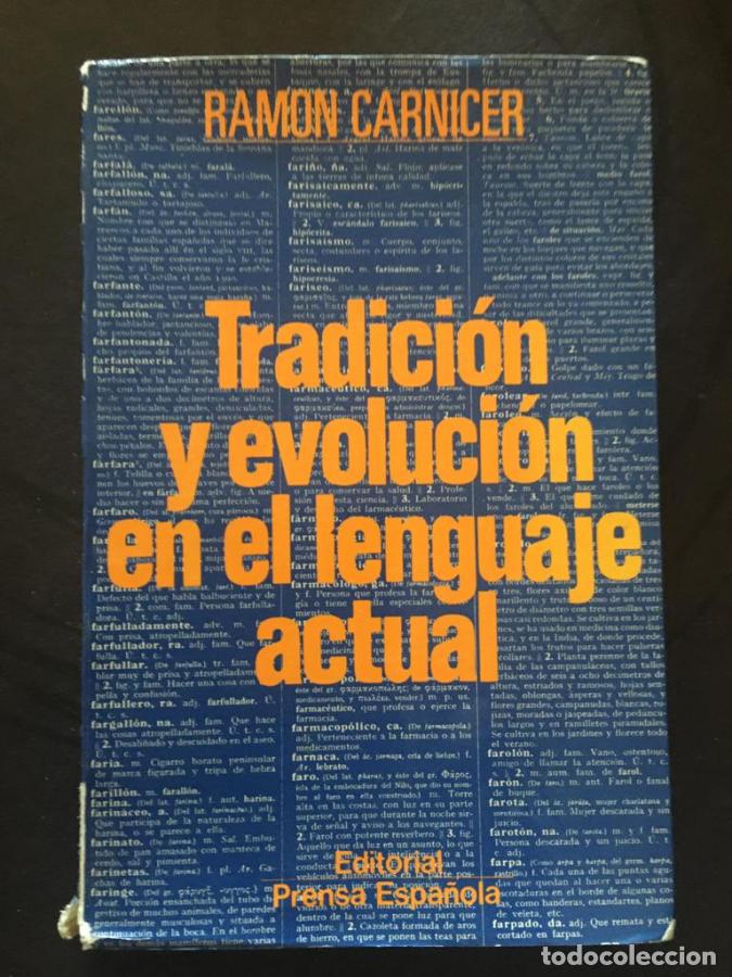Libros: Tradici&oacute;n y evoluci&oacute;n en el lenguaje actual - Carnicer, Ram&oacute;n
