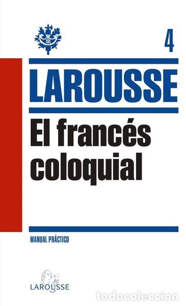 Libros: El Franc&eacute;s Coloquial- 9788415411833