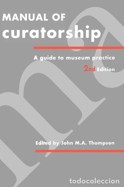 Libros: Manual of Curatorship: A Guide to Museum Practice- 9780750603515