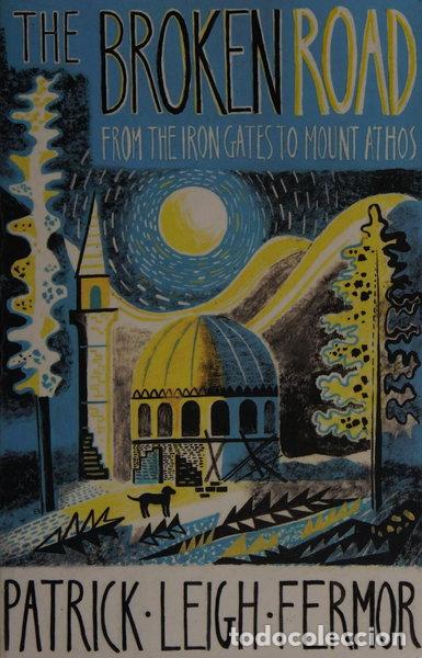 Libros: The Broken Road: From the Iron Gates to Mount Athos- 9781848547544