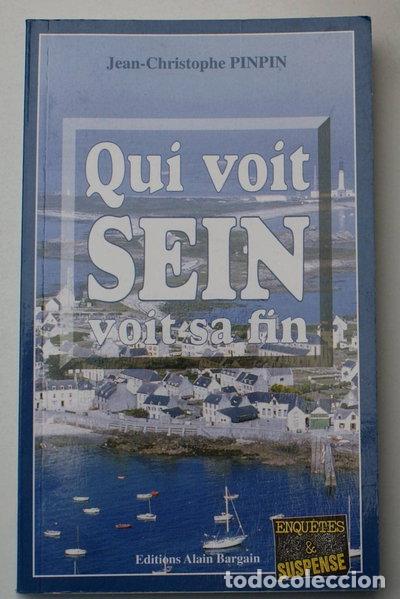 Libros: Qui voit Sein voit sa fin- 9782910373580