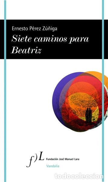 Libros: Siete caminos para Beatriz- 9788496824362