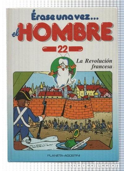 B&uuml;cher: &Eacute;rase una vez el hombre n&uacute;mero 22: La Revoluci&oacute;n Francesa- 9788439518891
