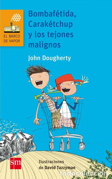 B&uuml;cher: Bombaf&eacute;tida, Carak&eacute;tchup y los tejones malignos- 9788467582796