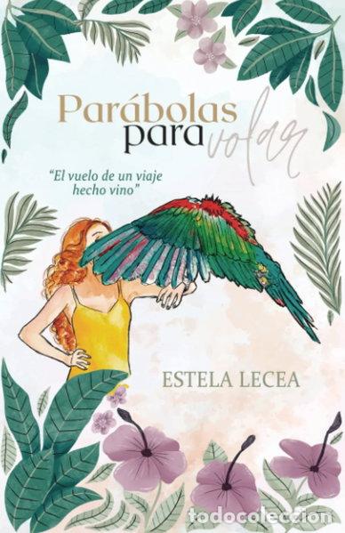 Libros: Par&aacute;bolas para volar- 9788419705815