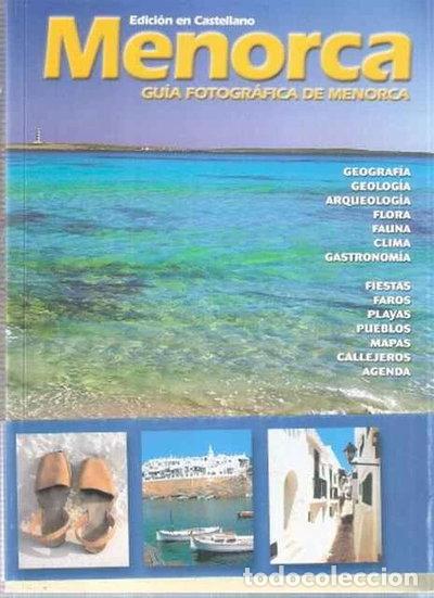 Libros: Menorca - Gu&iacute;a Fotogr&aacute;fica de Menorca- 9788460723509