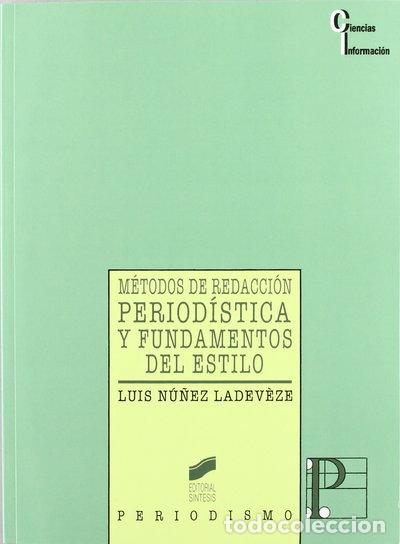 B&uuml;cher: M&eacute;todos de redacci&oacute;n period&iacute;stica y fundamentos del estilo- 9788477382072