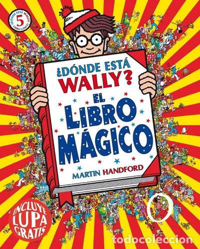 Libros: &iquest;D&oacute;nde est&aacute; Wally? El libro m&aacute;gico- 9788416075522