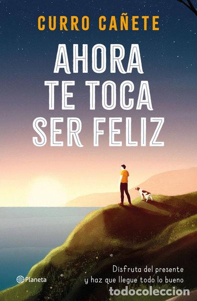 Libros: Ahora te toca ser feliz- 9788408232414