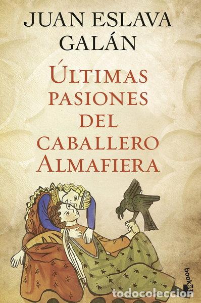 Livres: &Uacute;ltimas pasiones del caballero Almafiera- 9788408045731
