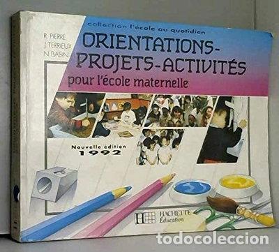 Libros: Orientations-projets-activit&eacute;s pour l'&eacute;cole maternelle- 9782010196942