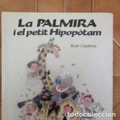 Livres: La Palmira I el Petit Hipop&ograve;tam- 9788432097300