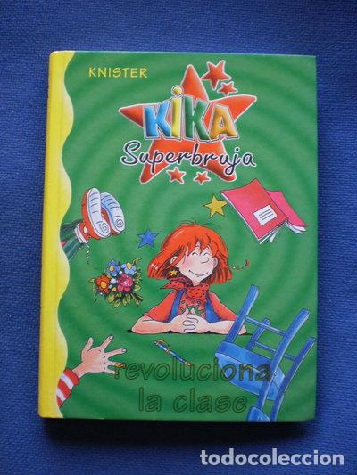 Libros: Kika Superbruja revoluciona la clase- 9788422698203