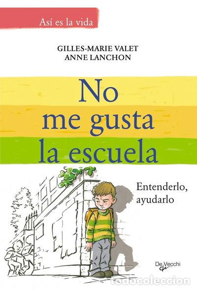 Libros: No me gusta la escuela- 9788431533649