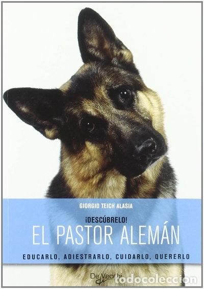 Libros: El pastor alem&aacute;n, desc&uacute;brelo- 9788431539337