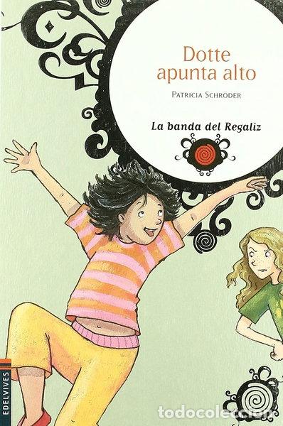 Libros: Dotte apunta alto- 9788426380609
