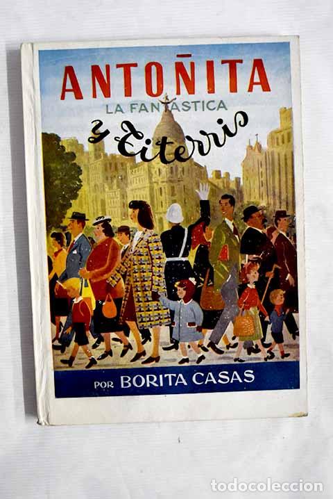 Libros: Anto&ntilde;ita la fant&aacute;stica y Titerris.- Casas, Borita