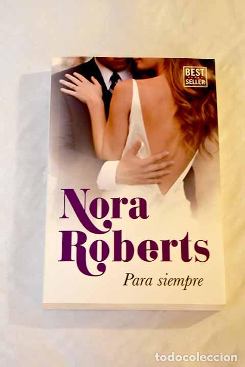 Libros: Para siempre: Roberts, Nora.- Roberts, Nora