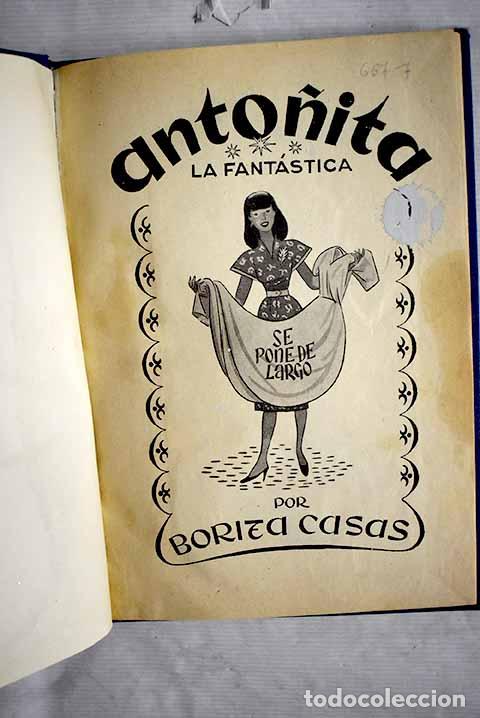 Libros: Anto&ntilde;ita la fant&aacute;stica se pone de largo.- Casas, Borita