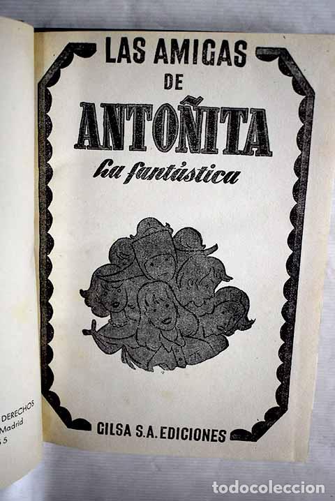 Libros: Las amigas de Anto&ntilde;ita la fant&aacute;stica.- Casas, Borita