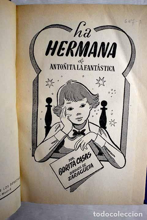 Libros: La hermana de Anto&ntilde;ita la fant&aacute;stica.- Casas, Borita