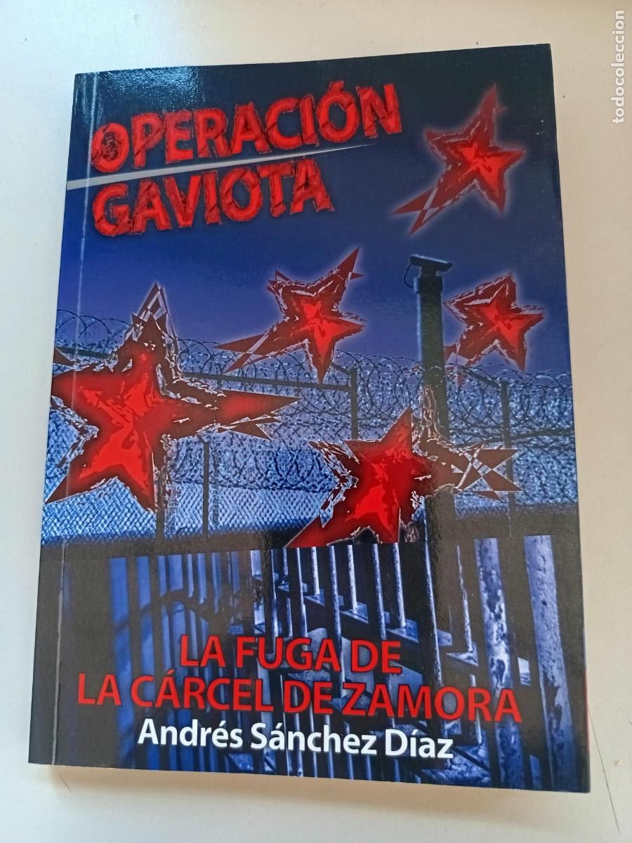 books: Libro Operaci&oacute;n Gaviota GRAPO transicion Fuga Carcel Zamora