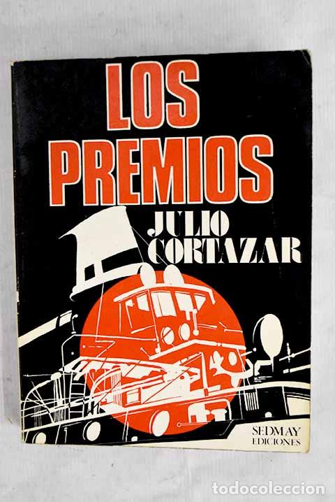 Libros: Los premios: Cort&aacute;zar, Julio.- Cort&aacute;zar, Julio