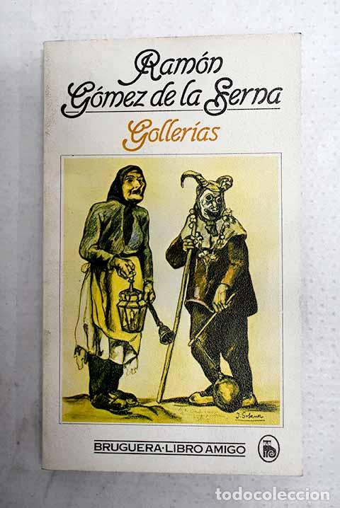 Libros: Goller&iacute;as: G&oacute;mez de la Serna, Ram&oacute;n.- G&oacute;mez de la Serna, Ram&oacute;n