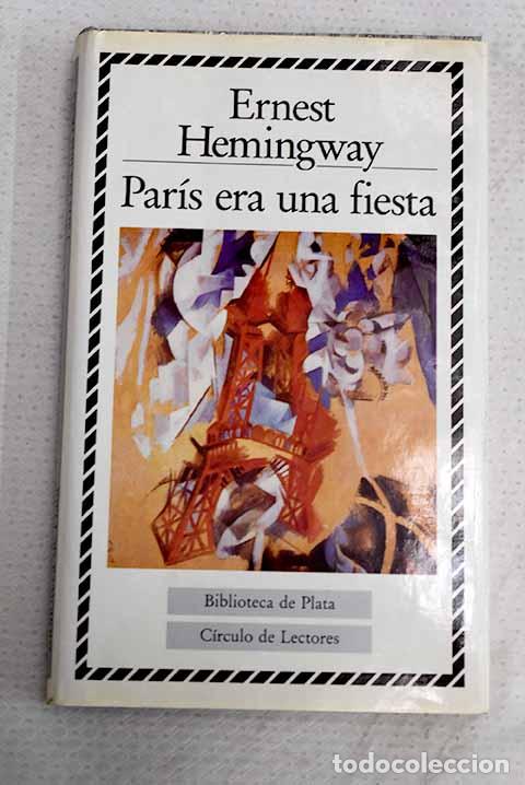 Livros em segunda m&atilde;o: Par&iacute;s era una fiesta.- Hemingway, Ernest