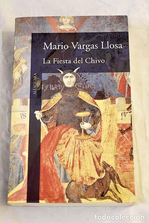 Livros em segunda m&atilde;o: La fiesta del chivo: Vargas Llosa, Mario.- Vargas Llosa, Mario