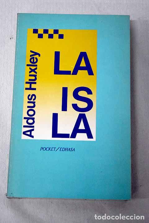 Libros: La isla: Huxley, Aldous.- Huxley, Aldous