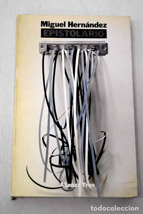 Libros: Epistolario: Hern&aacute;ndez, Miguel.- Hern&aacute;ndez, Miguel