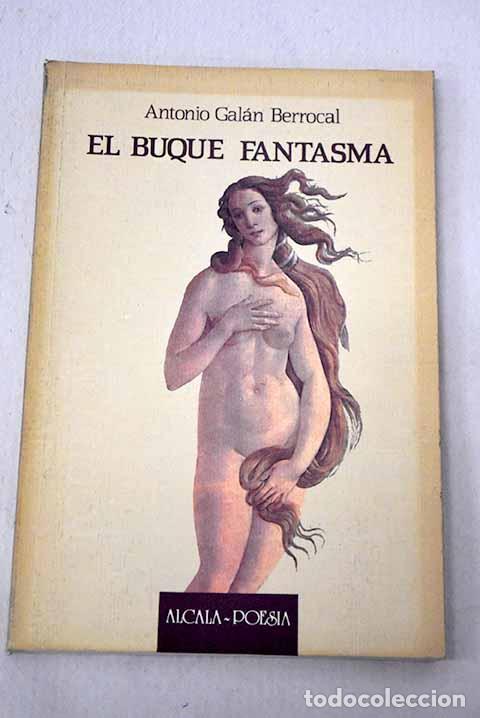 Libros: El buque fantasma: Gal&aacute;n Berrocal, Antonio.- Gal&aacute;n Berrocal, Antonio