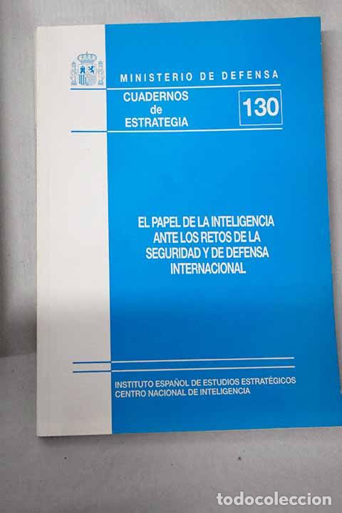 Libros: El papel de la inteligencia ante los retos de la seguridad y la defensa nacional