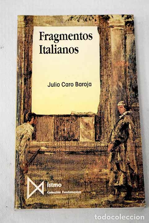 books: Fragmentos italianos.- Caro Baroja, Julio