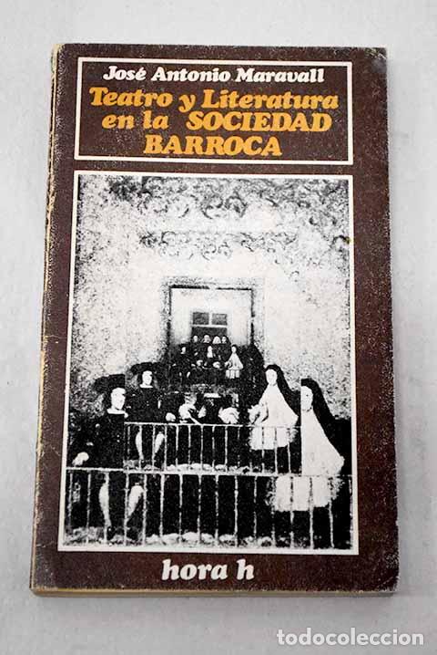 books: Teatro y literatura en la sociedad barroca.- Maravall, Jos&eacute; Antonio