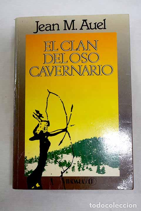 B&uuml;cher: El clan del oso cavernario.- Auel, Jean M.