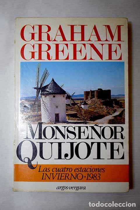 Livres: Monse&ntilde;or Quijote: Greene, Graham.- Greene, Graham