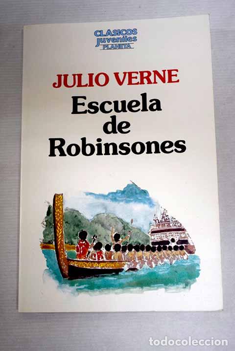 Livres: Escuela de Robinsones.- Verne, Julio