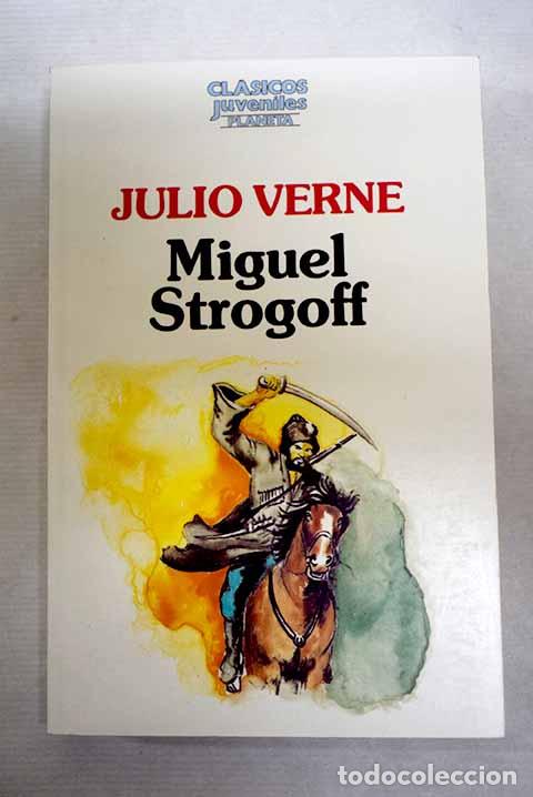Livres: Miguel Strogoff: Verne, Julio.- Verne, Julio